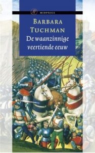 Barbara Tuchman – De Waanzinnige Veertiende Eeuw