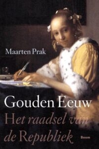 Maarten Prak – Gouden Eeuw