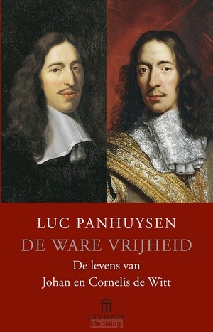 Luc Panhuysen - De ware vrijheid